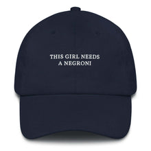 Load image into Gallery viewer, This Girl needs a Negroni - Embroidered Cap
