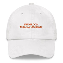 Load image into Gallery viewer, The Groom needs a Cocktail - Embroidered Cap
