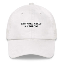 Load image into Gallery viewer, This Girl needs a Negroni - Embroidered Cap
