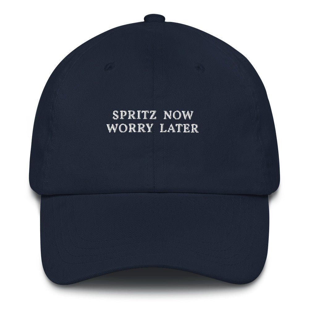 Spritz now worry later - Cap - The Refined Spirit