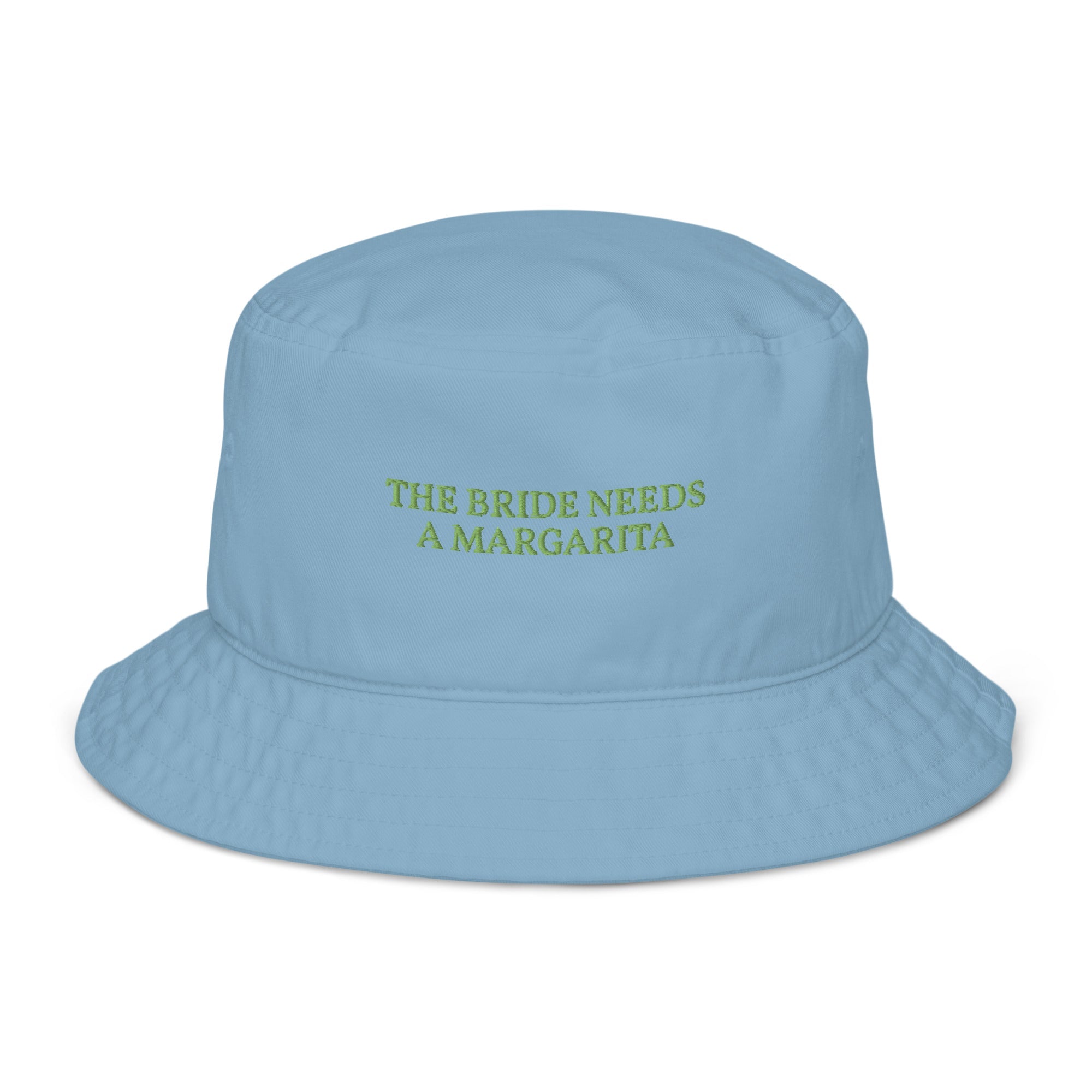 The Bride needs a Margarita - Embroidered Organic Bucket Hat - The Refined Spirit