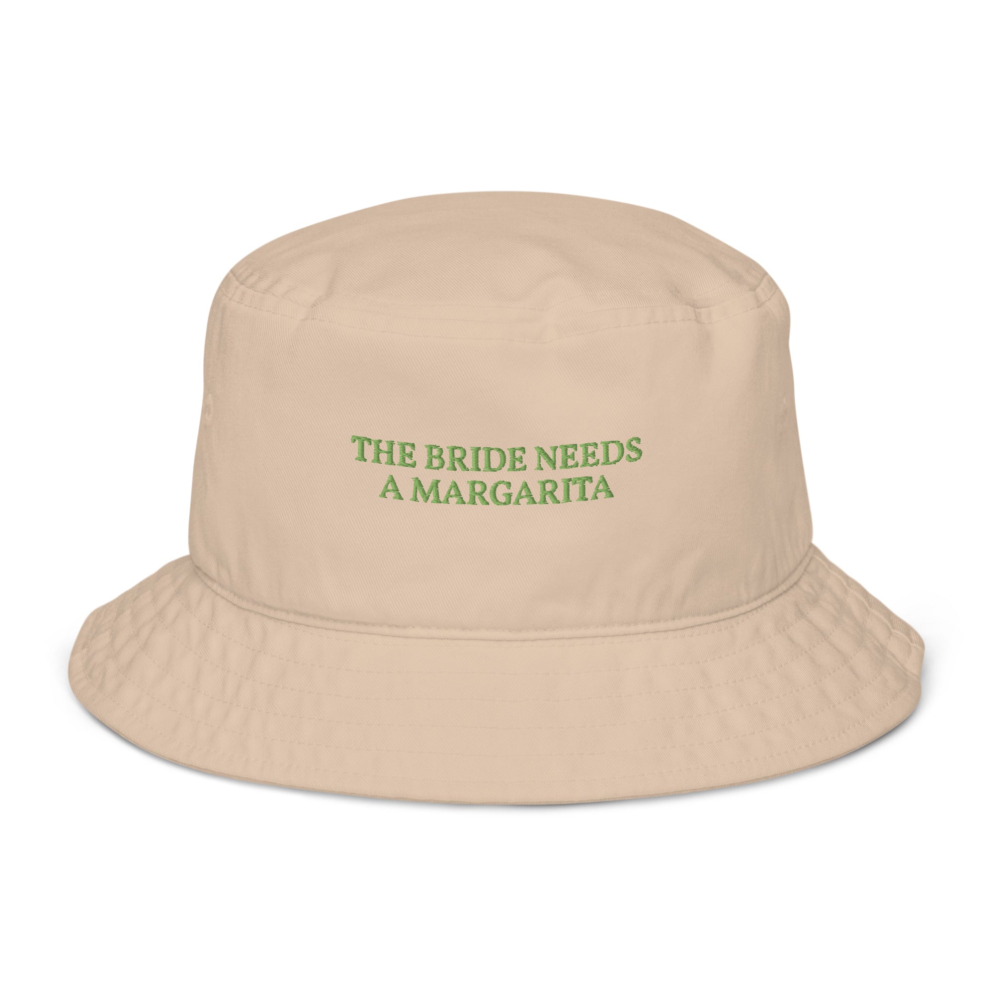 The Bride needs a Margarita - Embroidered Organic Bucket Hat - The Refined Spirit