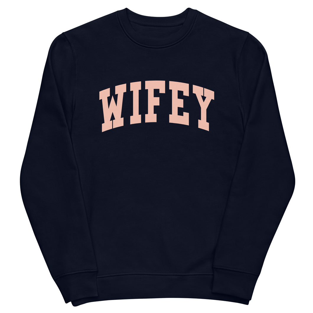 Wifey - Organic Sweatshirt