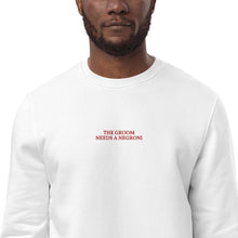 Load image into Gallery viewer, The Groom needs a Negroni - Organic Embroidered Sweatshirt
