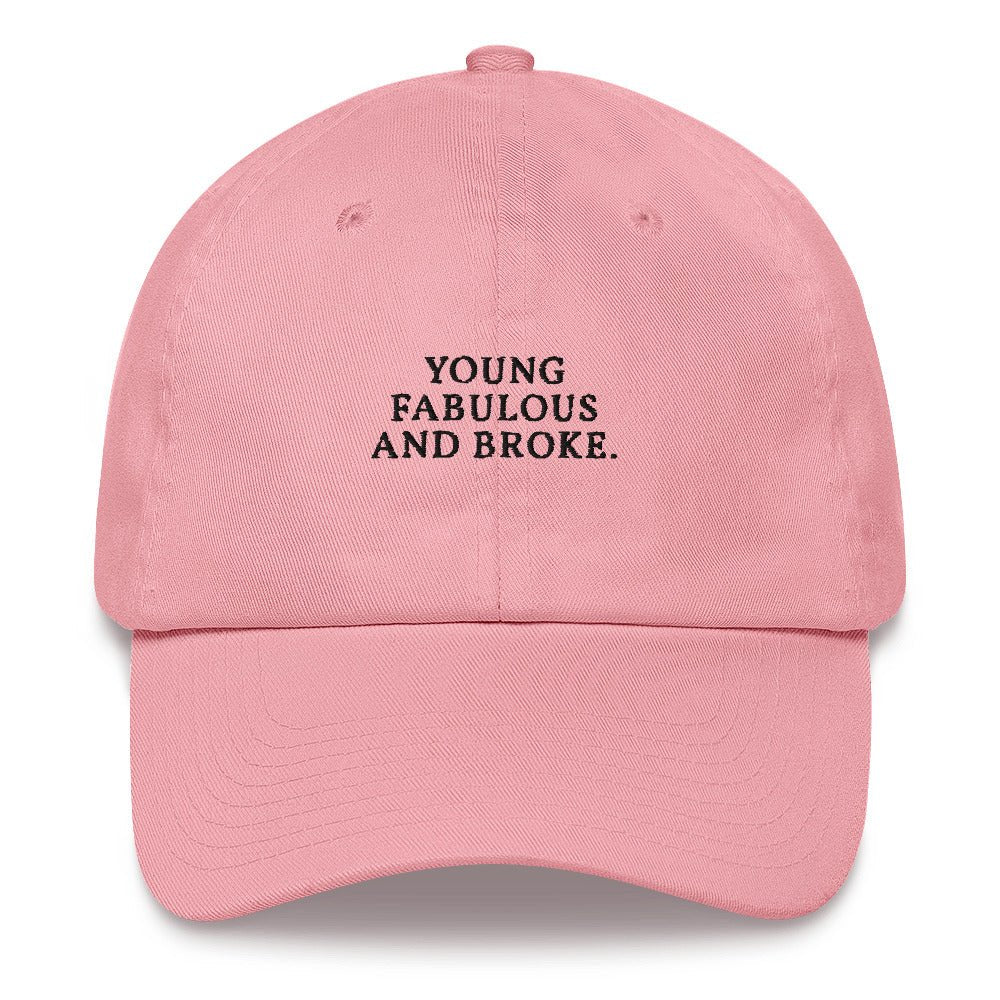 Young, fabulous and broke - Embroidered Cap - The Refined Spirit